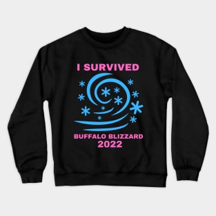 I SURVIVED BUFFALO BLIZZARD 2022 Crewneck Sweatshirt